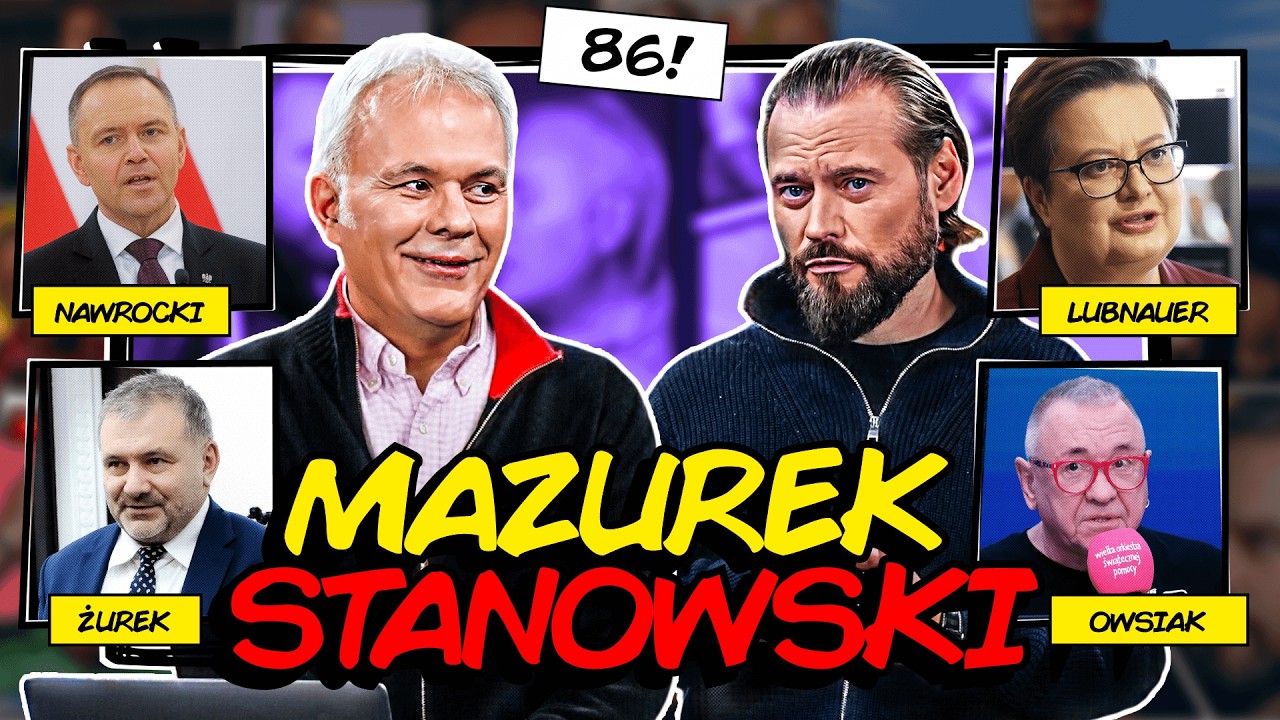 MAZUREK & STANOWSKI #86 ŻUREK NA PASACH, NAWROCKI W AUSCHWITZ, OWSIAK VS EMERYTKA, LUBNAUER O ARMII
