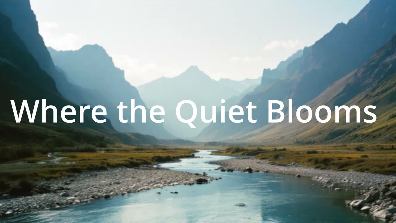 Where the Quiet Blooms - Indie Folk Chill |  Humming Road