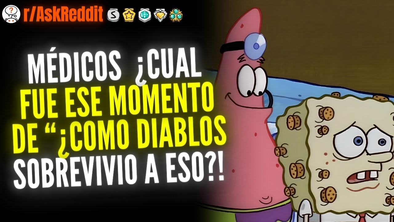 Médicos De Reddit, ¿Cuál Fue Ese Momento De “¿Cómo Diablos Sobrevivió A Eso !   Reddit Pregunta