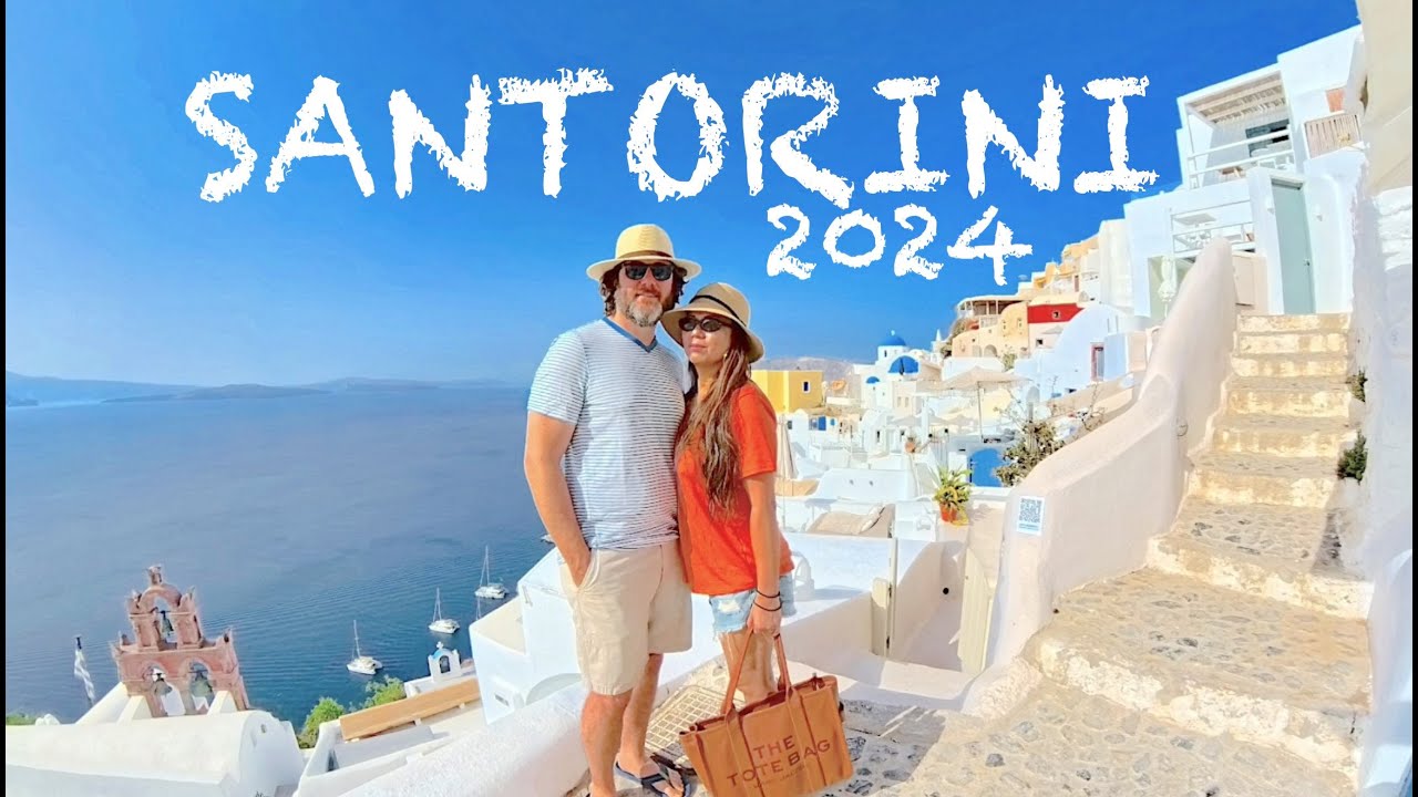 SANTORINI GREECE VACATION 2024