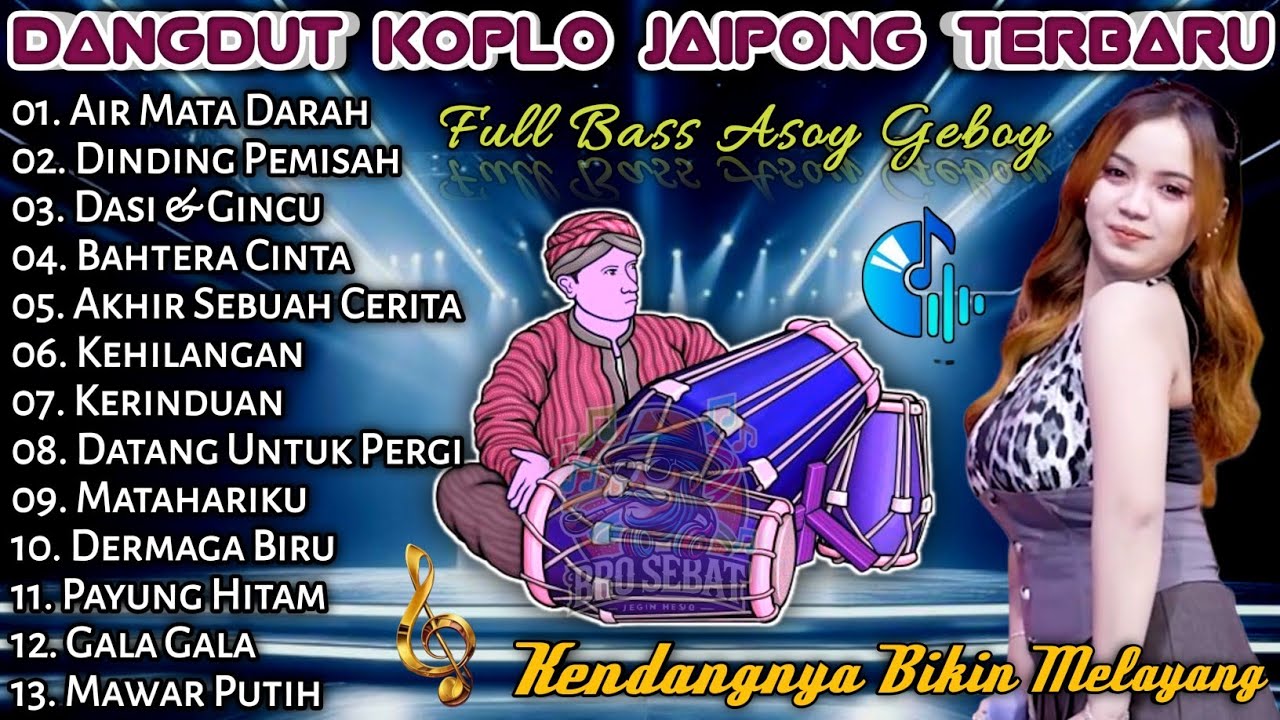 DANGDUT KOPLO JAIPONG TERBARU 2025 - KENDANGNYA MANTAP, KENDANGNYA MANTUL