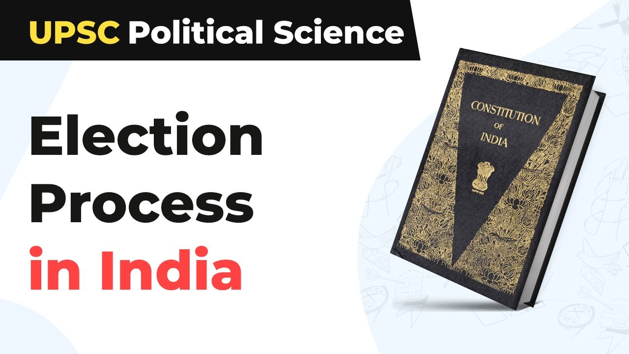 Election Process in India | UPSC Political Science