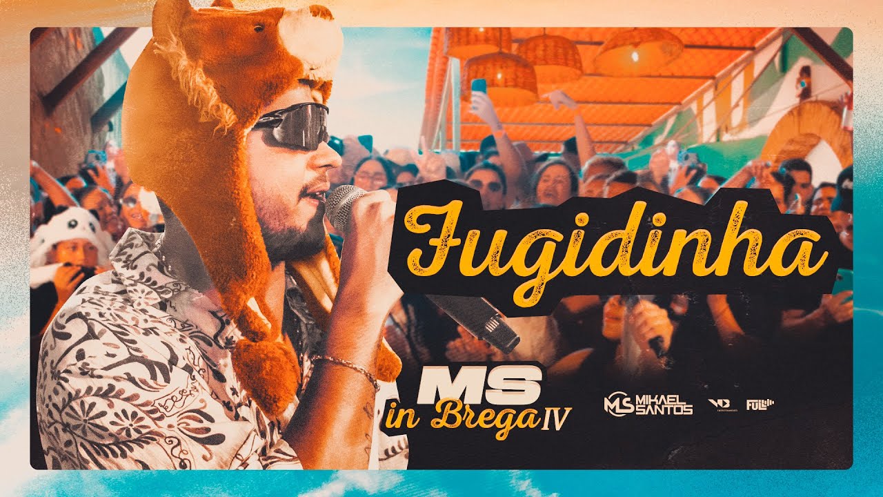 Mikael Santos - MS in Brega IV - Fugidinha - AudioVisual