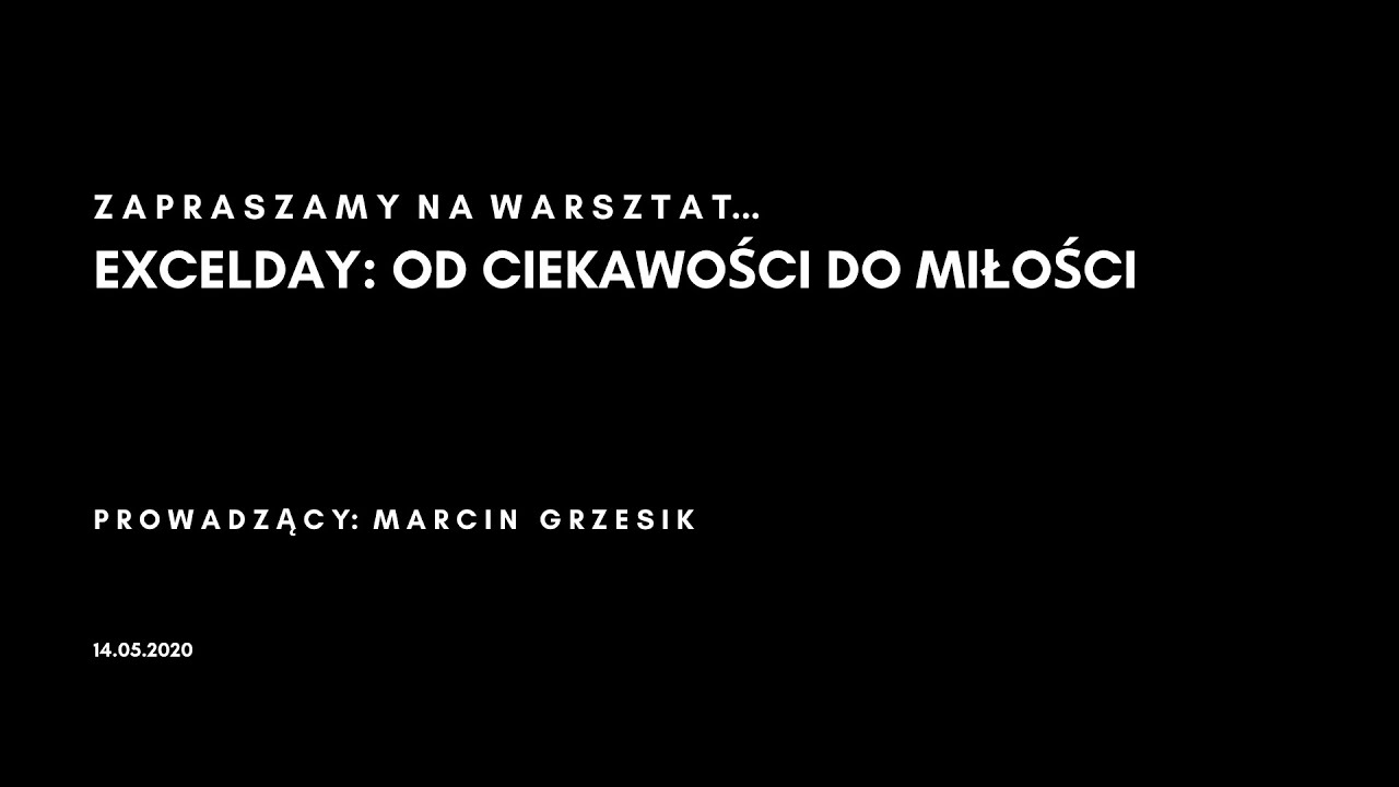 EXCELDAY: Excel - od ciekawości do... Miłości!