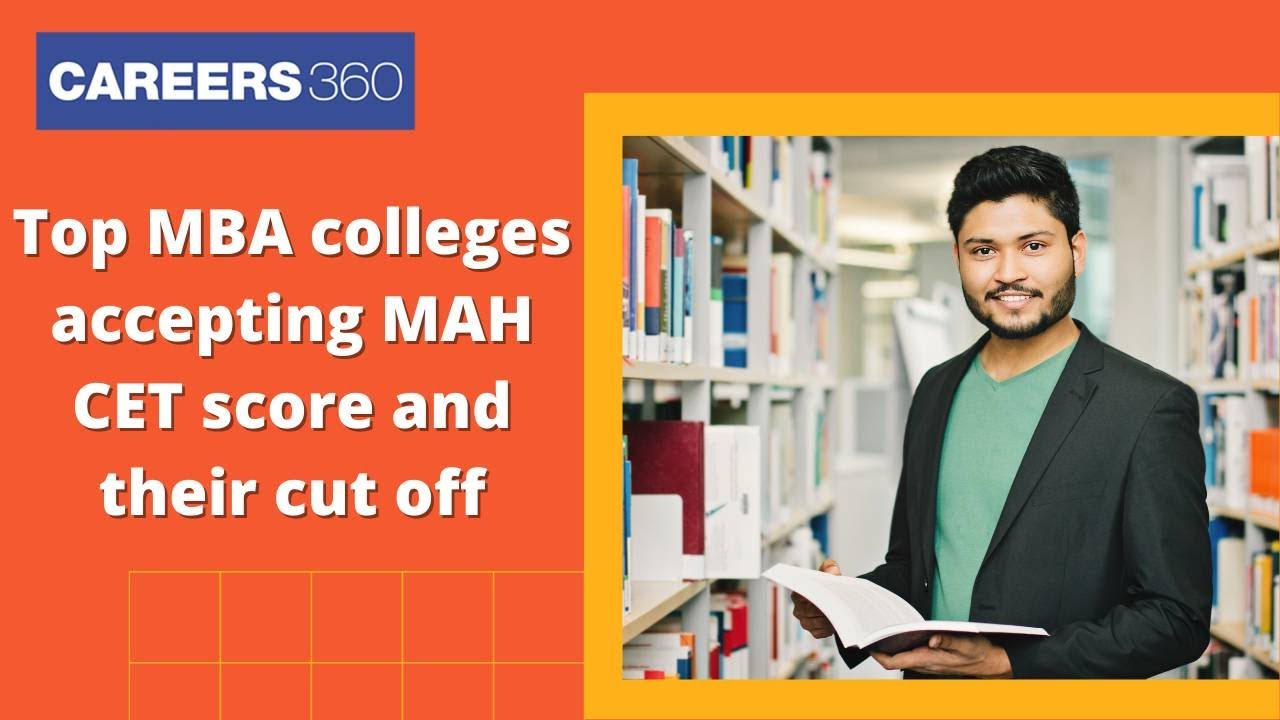 Maharashtra CET 2021 | Top MBA colleges accepting MAH CET score | MAH CET Cut Off 2021