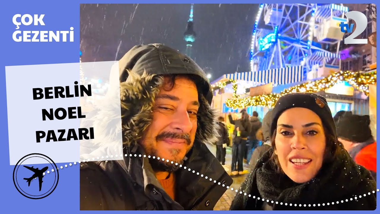 Çok Gezenti | Avrupa'nın Son Noel Pazarını Berlin'de Yakaladık