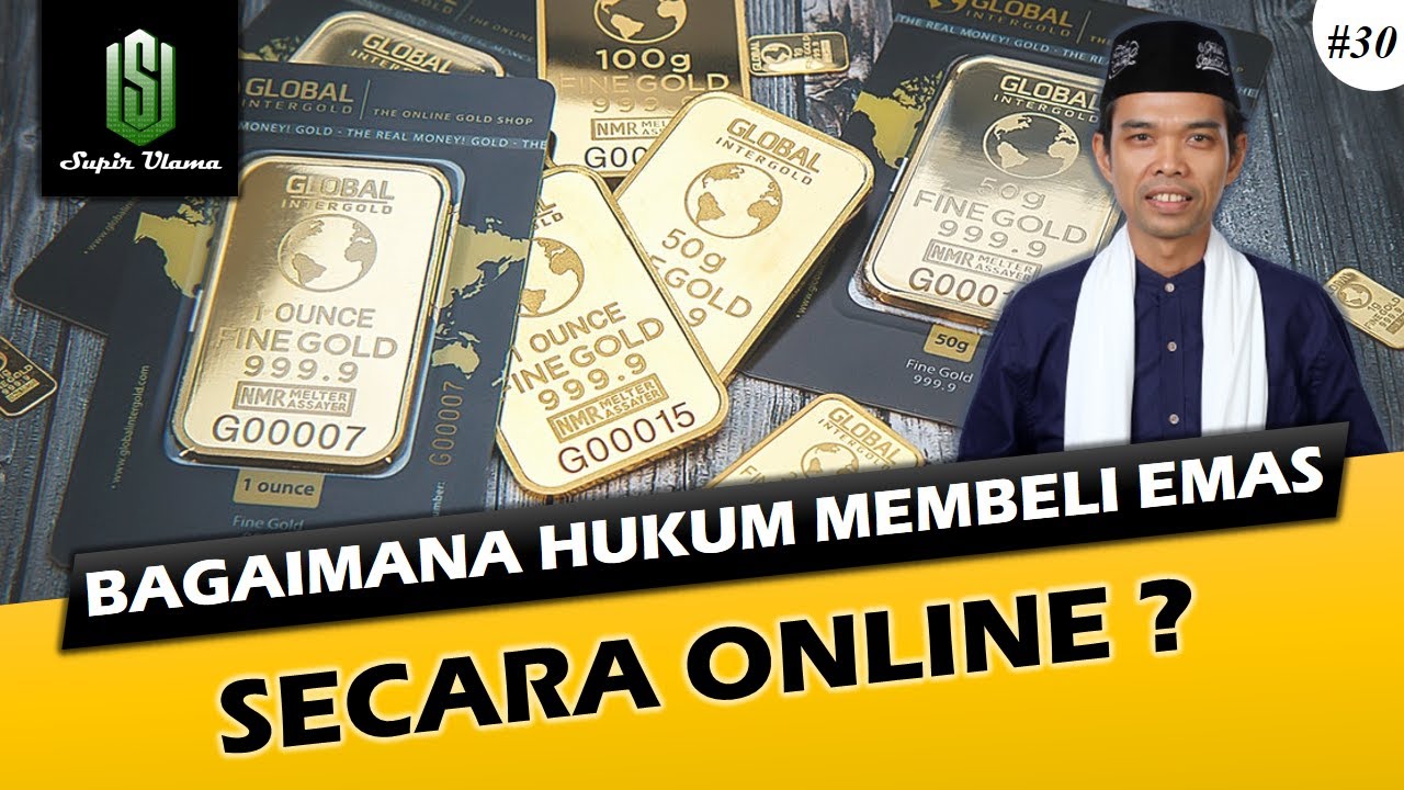 BAGAIMANA HUKUM MEMBELI EMAS SECARA ONLINE ?? | Ceramah Ustadz Abdul Somad