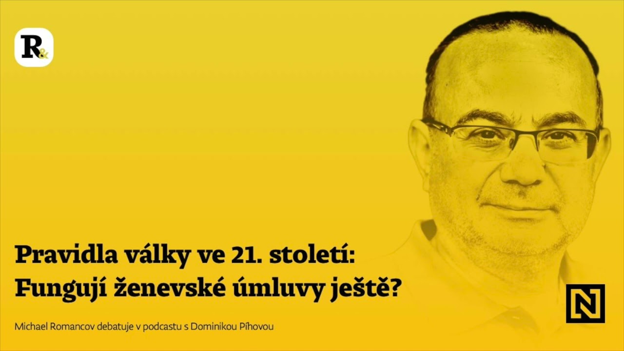 Pravidla války ve 21. století: Fungují ženevské úmluvy ještě? | Romancov a spol.