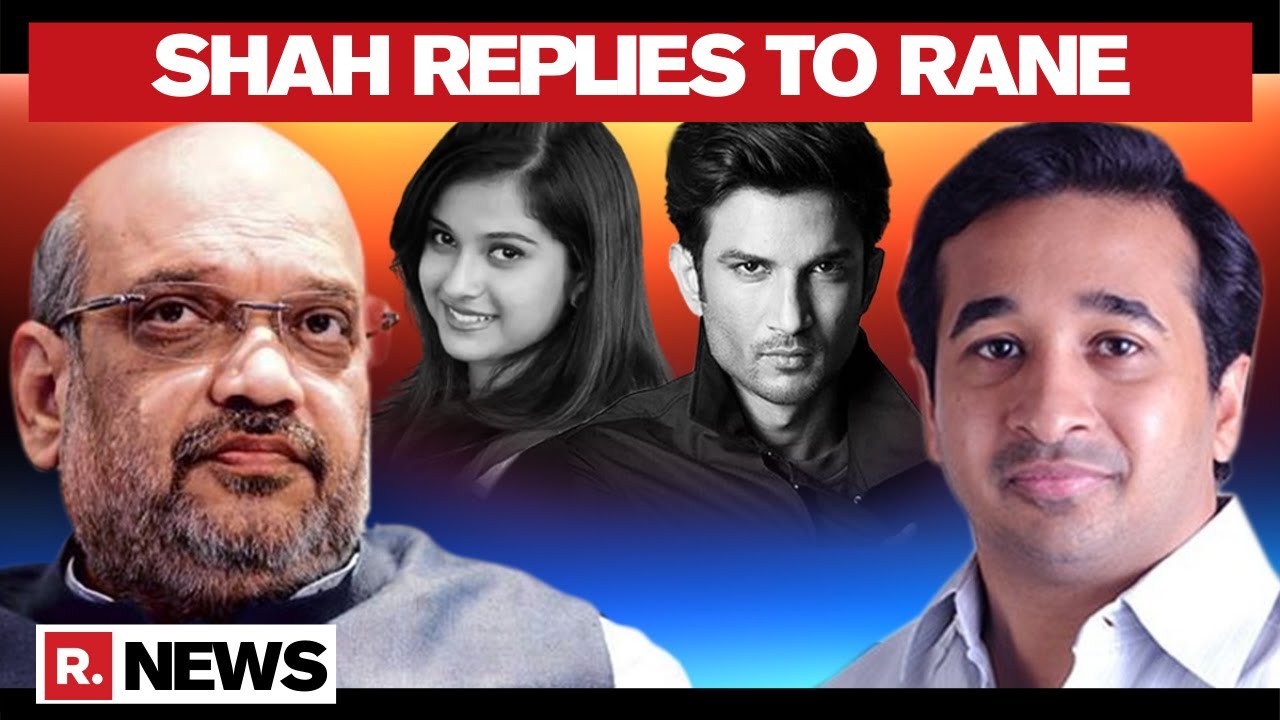 Sushant & Disha Cases: Amit Shah Replies To Nitesh Rane's Letter For Security To Rohan Rai