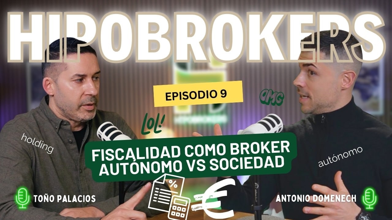HIPOBROKERS CAPÍTULO 9 - AUTÓNOMO O SL: LA DECISIÓN CLAVE