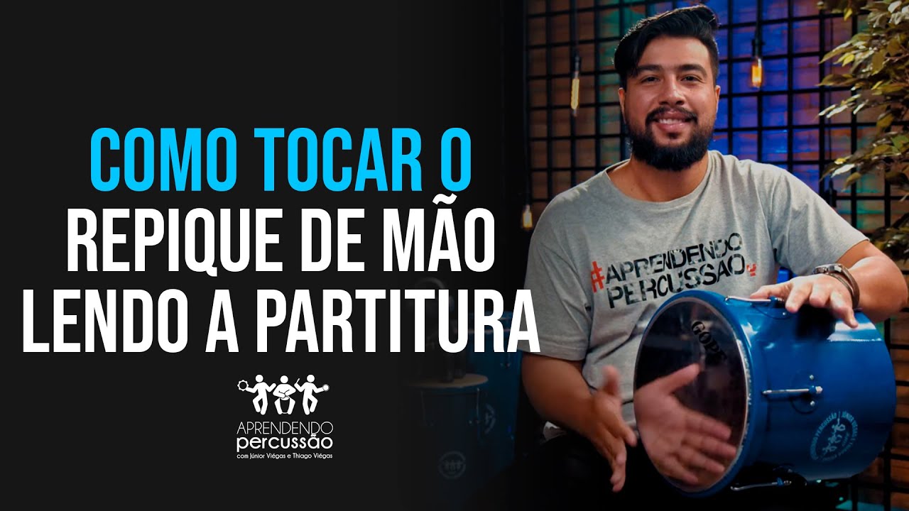 COMO TOCAR O REPIQUE DE MÃO LENDO A PARTITURA