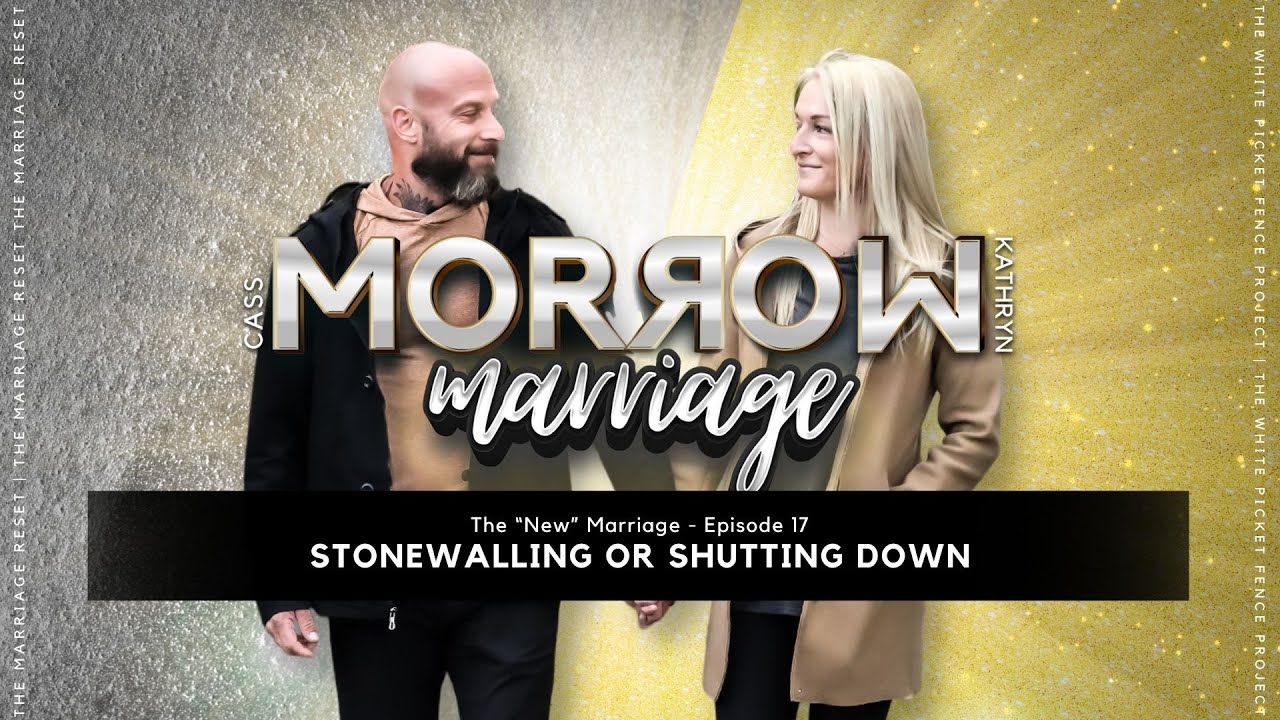 Stonewalling or Shutting Down | Strategies for Connection in Relationships | The New Marriage | Ep17