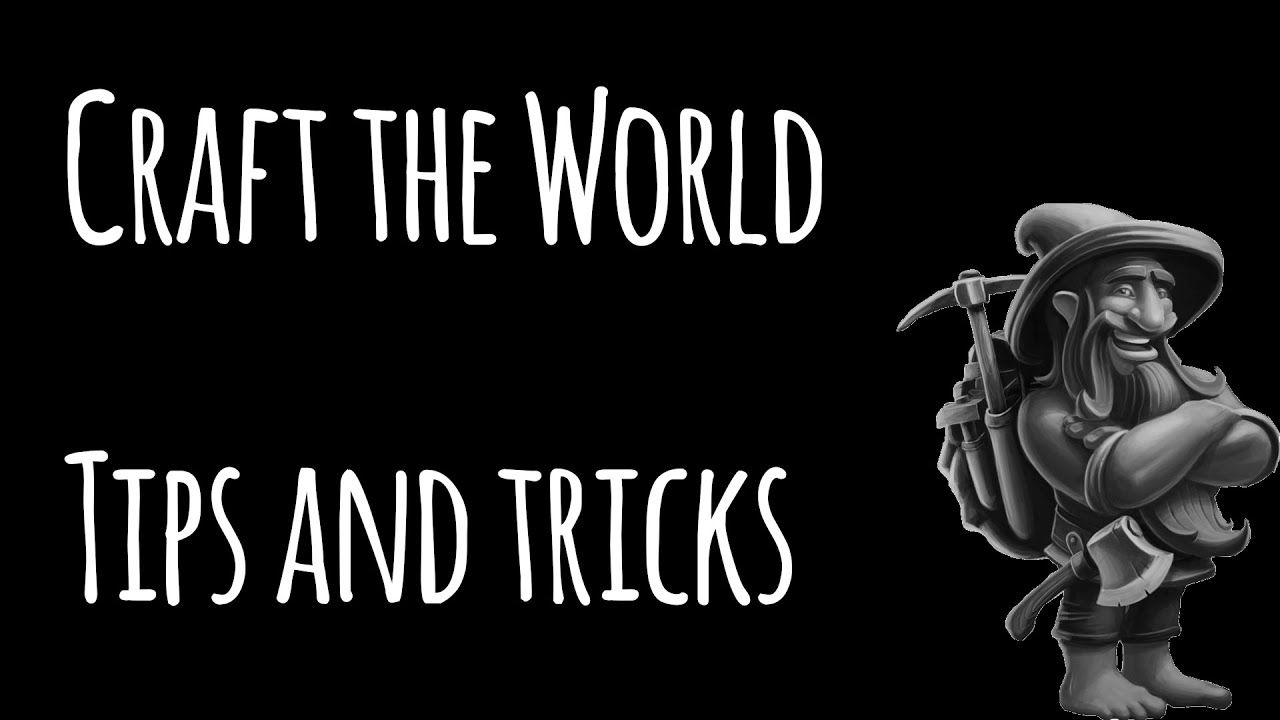 [Craft the World] Tips and tricks for beginners!