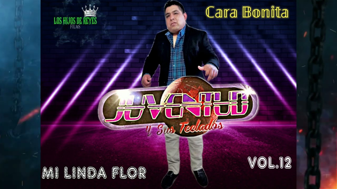Juventud Y Sus Teclados  2022 vol.12 Álbum Mi Linda Flor 🌼