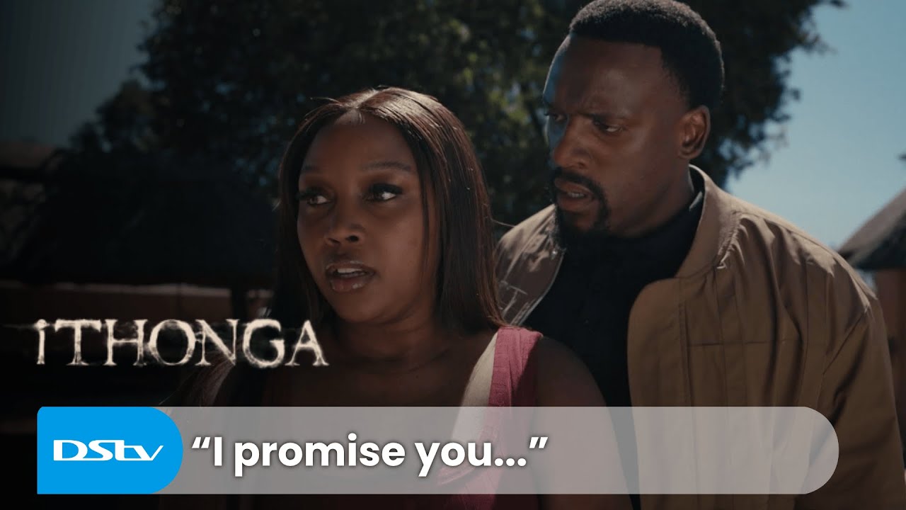 I'll restore your dignity | iThonga | S1 Ep176 | DStv