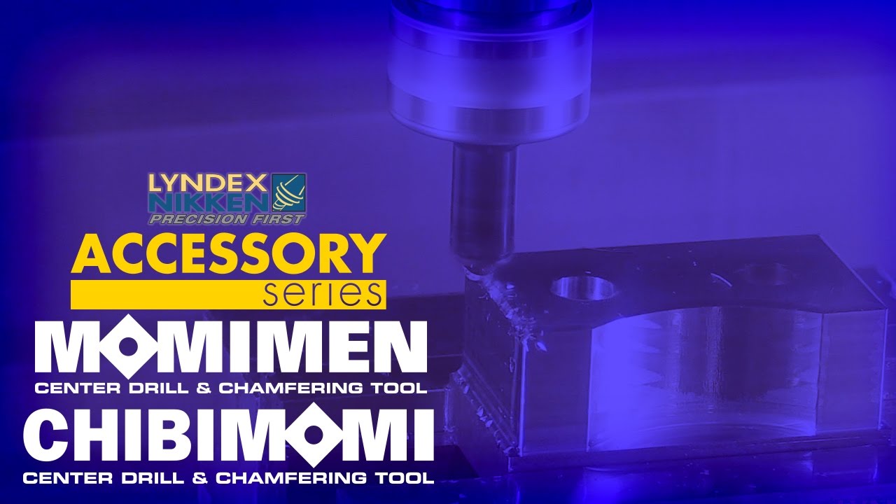 Lyndex-Nikken - Accessory Series: Momimen/Chibimomi Indexable Chamfering & Center Drilling Tools