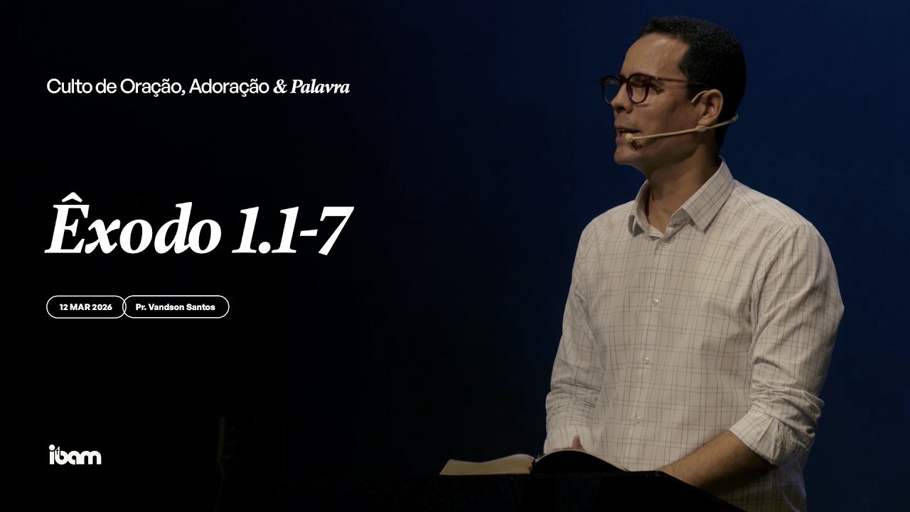 Culto de Oração, Adoração e Palavra 19h30 - 12/03/2026 #IbamEmCasa #CultoOnline