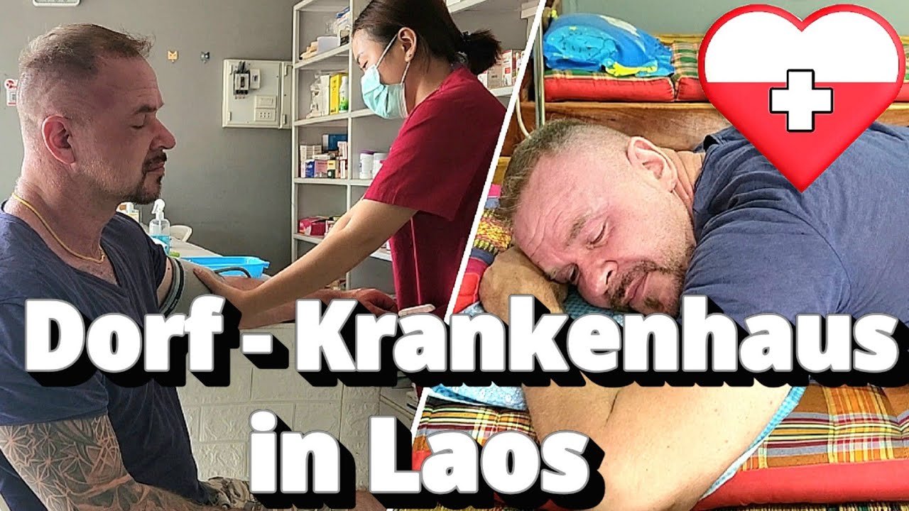Farang im Dorf - Krankenhaus in Laos 🇱🇦