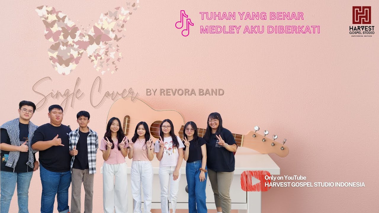 SINGLE COVER BY REVORA BAND (BPK CIREBON) - TUHAN YANG BENAR MEDLEY AKU DIBERKATI