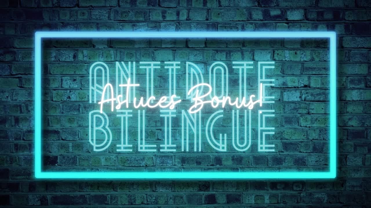 Astuces bonus dans Antidote bilingue