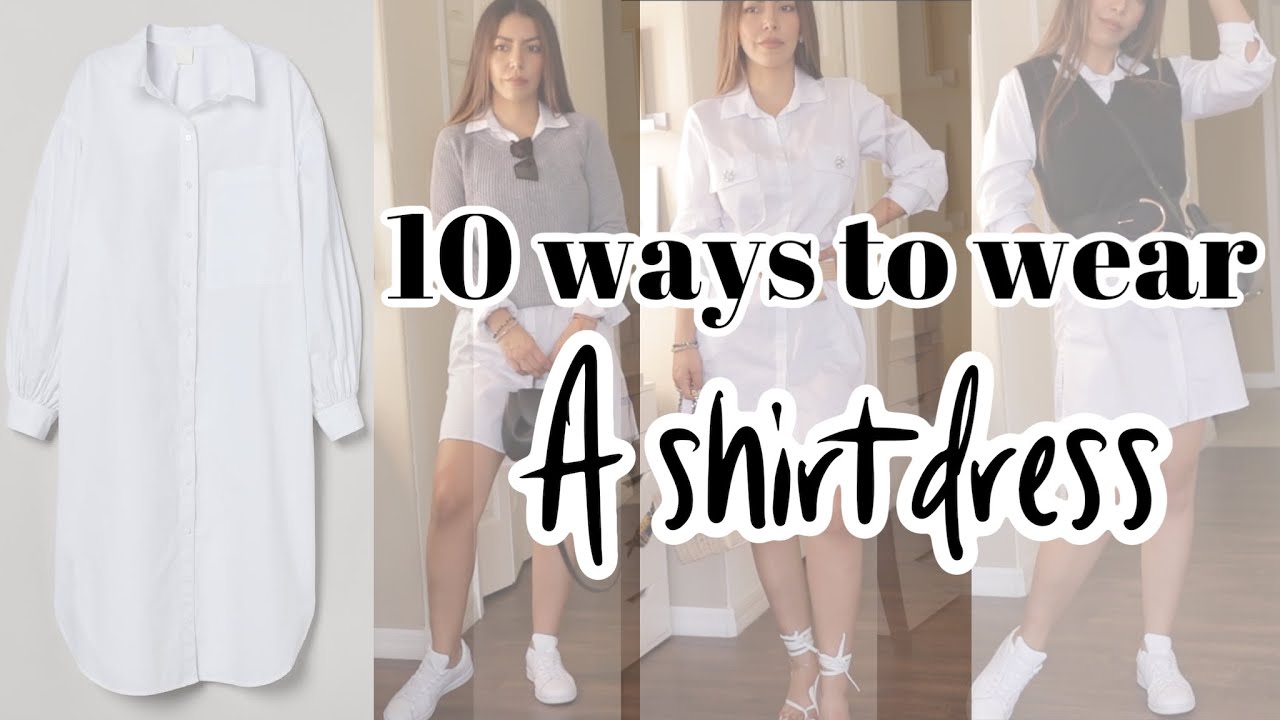10 Ways to Style a Basic Shirt Dress ⎸Capsule Closet