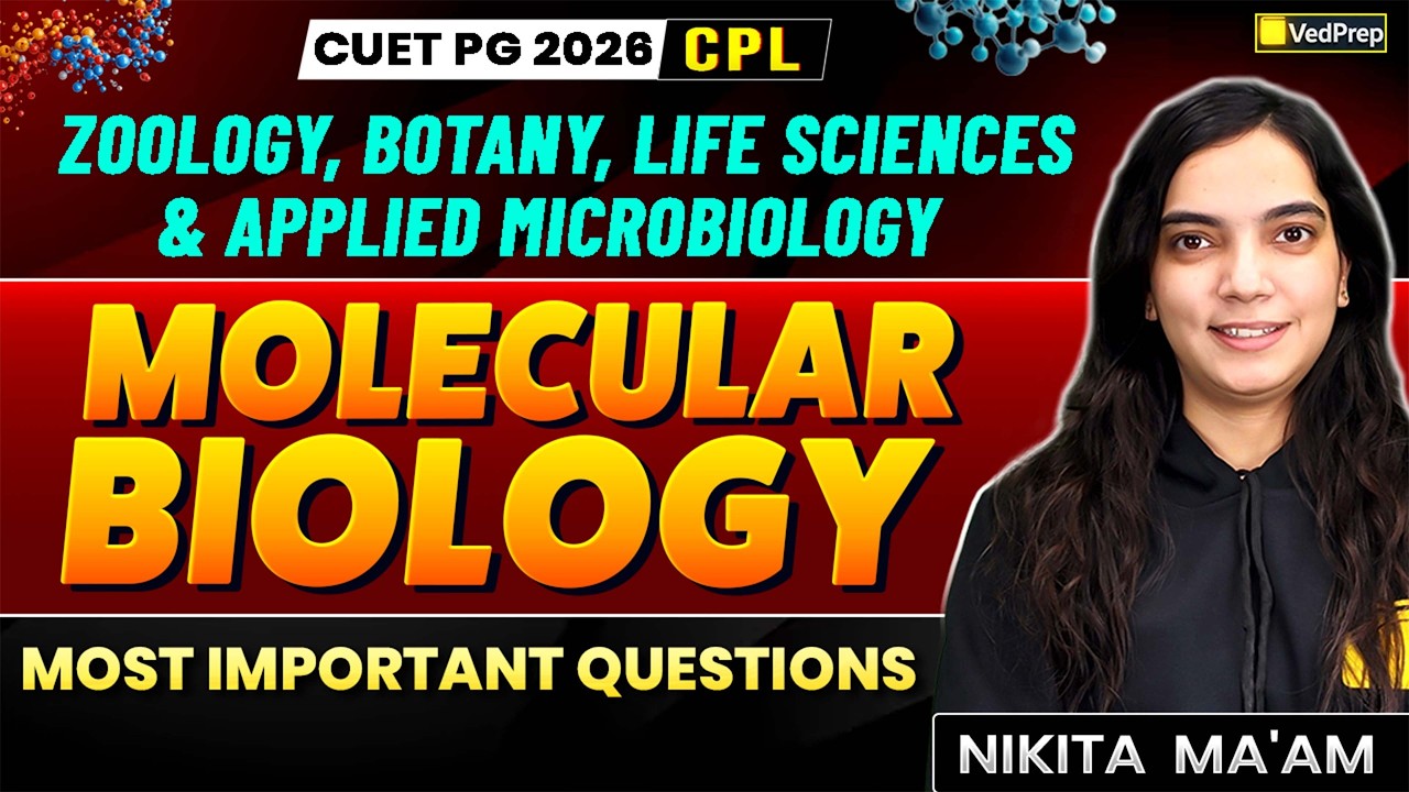 CUET PG 2026 CPL | Molecular Biology | Most Important Questions | Zoology, Botany, Life Sciences