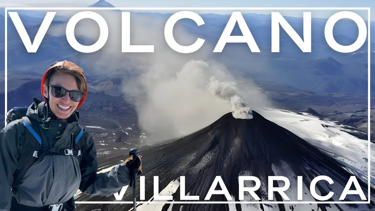 PUCÓN CHILE…we hiked an ACTIVE VOLCANO!!! 😱 🌋