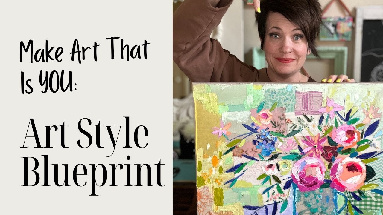 Art Style Blueprint- Making Art That Is YOU!