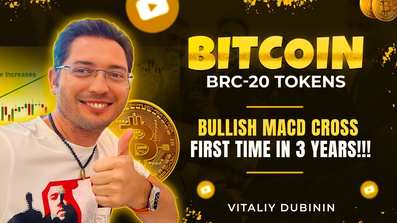 BITCOIN BRC-20 TOKENS EXPLODING IN POPULARITY!! BULLISH MACD CROSS First TIME In 3 Years!!!