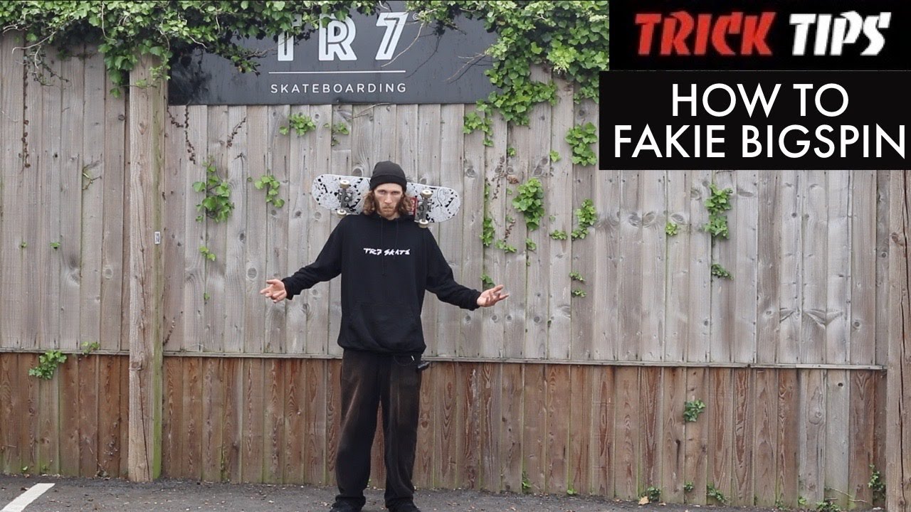 How To Fakie Bigspin - Trick Tips - TR7 SKATE