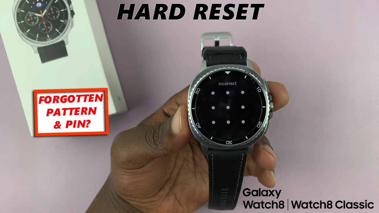 How To FIX 'Forgotten PIN / Pattern' On Samsung Galaxy Watch 8 / 8 Classic
