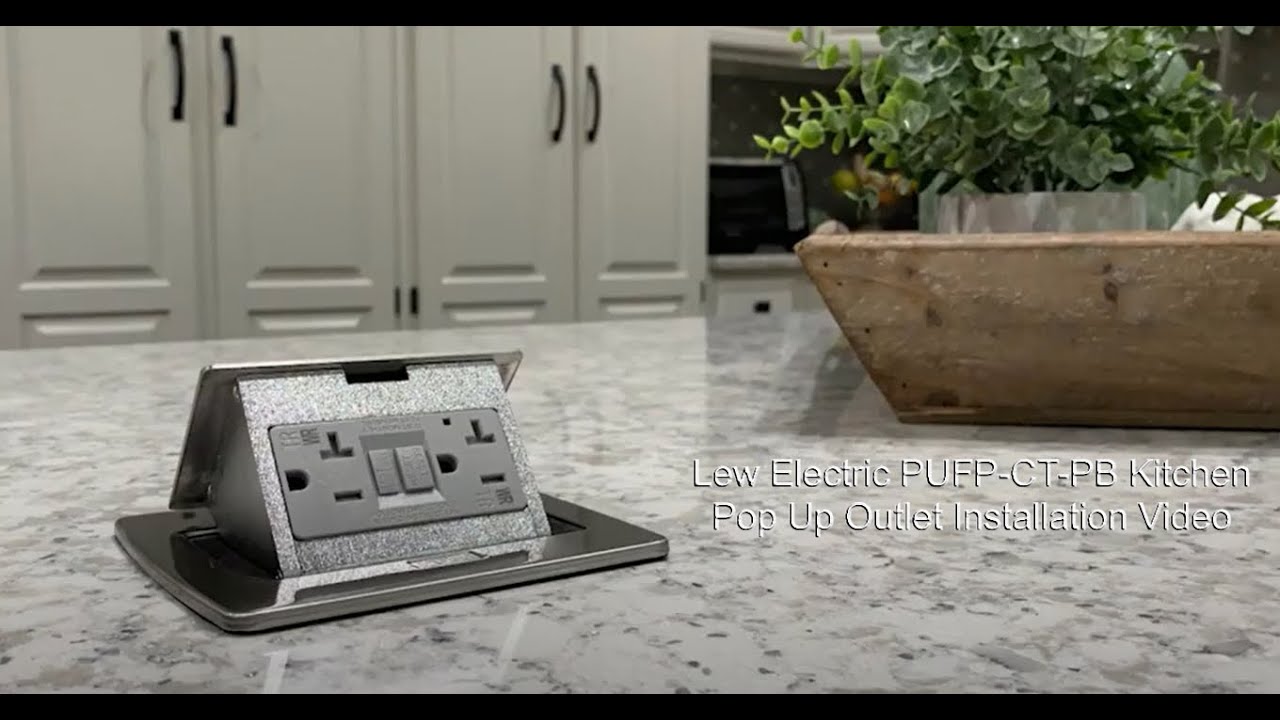 Lew Electric PUFP CT PB Kitchen Pop Up Outlet Installation