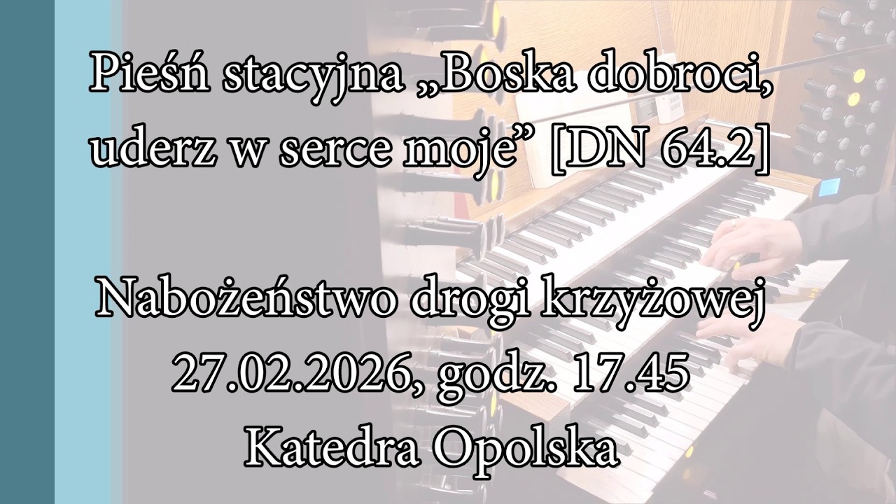 Boska dobroci – Droga krzyżowa [DN 64.2]