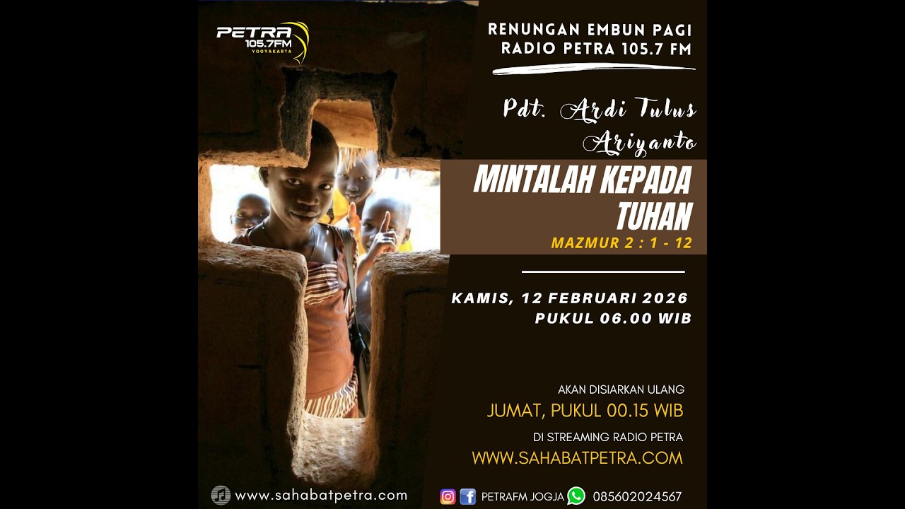 Mintalah Kepada Tuhan (Mazmur 2 : 1 - 12) - Pdt. Ardi Tulus Ariyanto