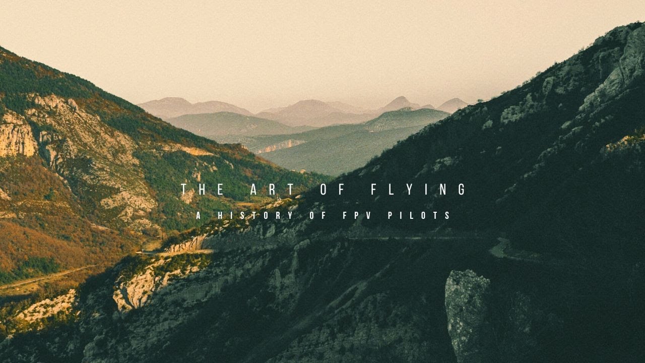 The Art of Flying - A History of FPV Pilots (Cinematic 4K Footage)