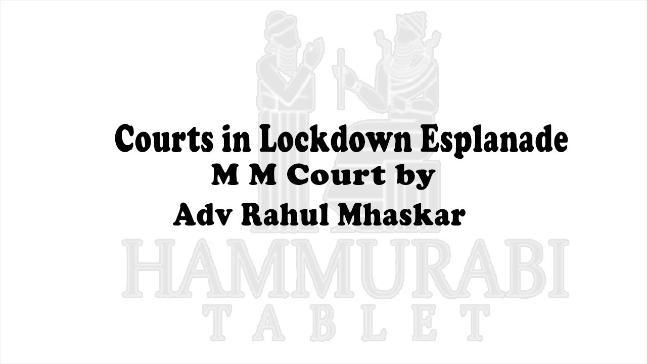 Courts in Lockdown | Esplanade Metropolitan Magistrate Court (Killa Court) | By Rahul Mhaskar