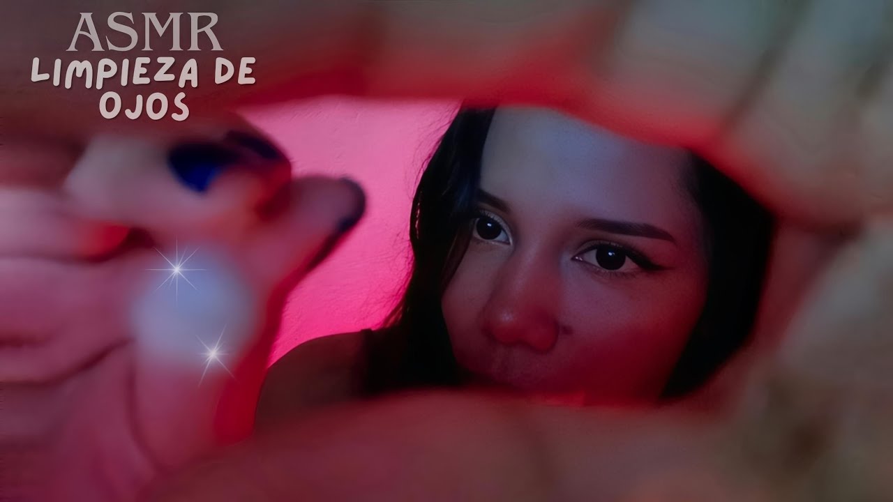 ASMR te hago una limpeza de OJO | ASMR MOUTH SOUNDS y ASMR VISUAL