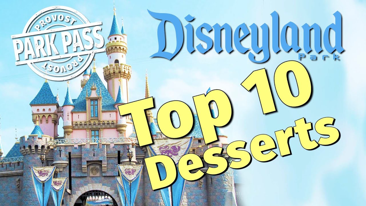 Top Ten Disneyland Desserts