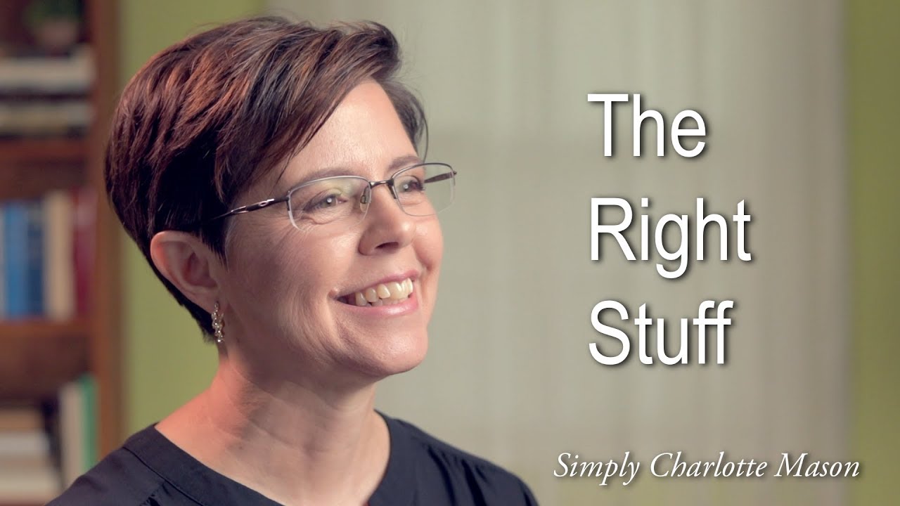 The Right Stuff—How to Switch to Charlotte Mason Homeschooling, Stage 4