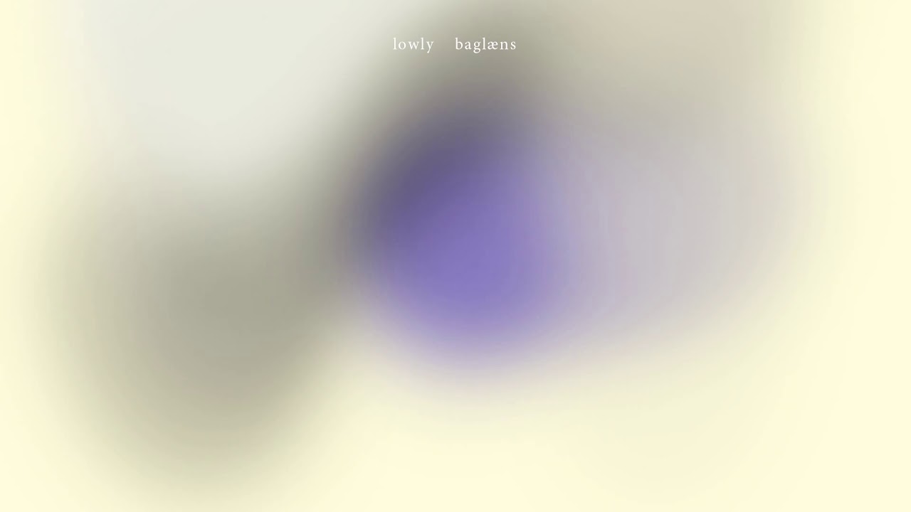 Lowly - baglaens