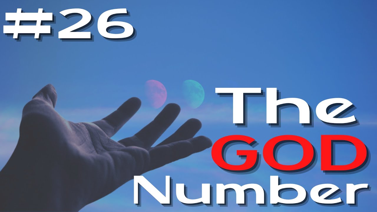 26 | The GOD Number