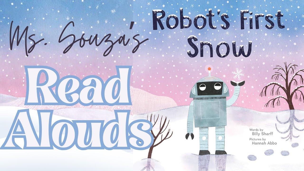 Robot's First Snow | Read Aloud for Kids