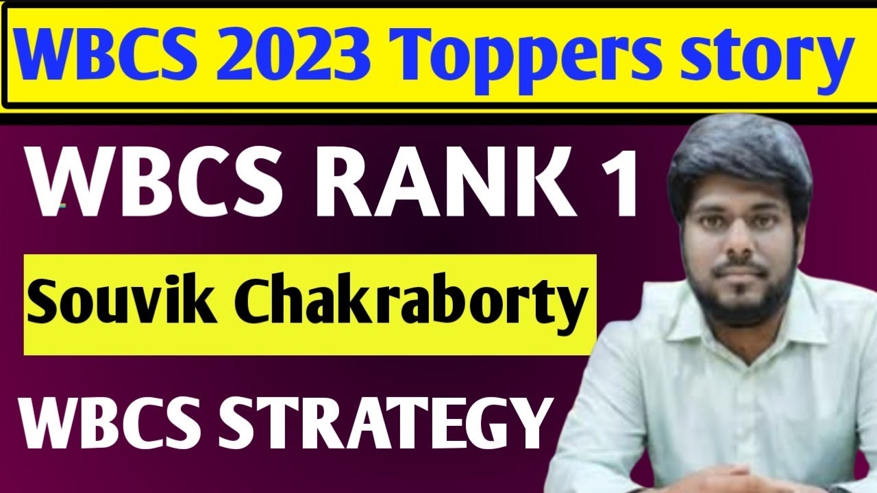 WBCS 2023 Topper Story. Souvik Chakraborty Rank 1.WBCS Executive Topper. WBCS strategy