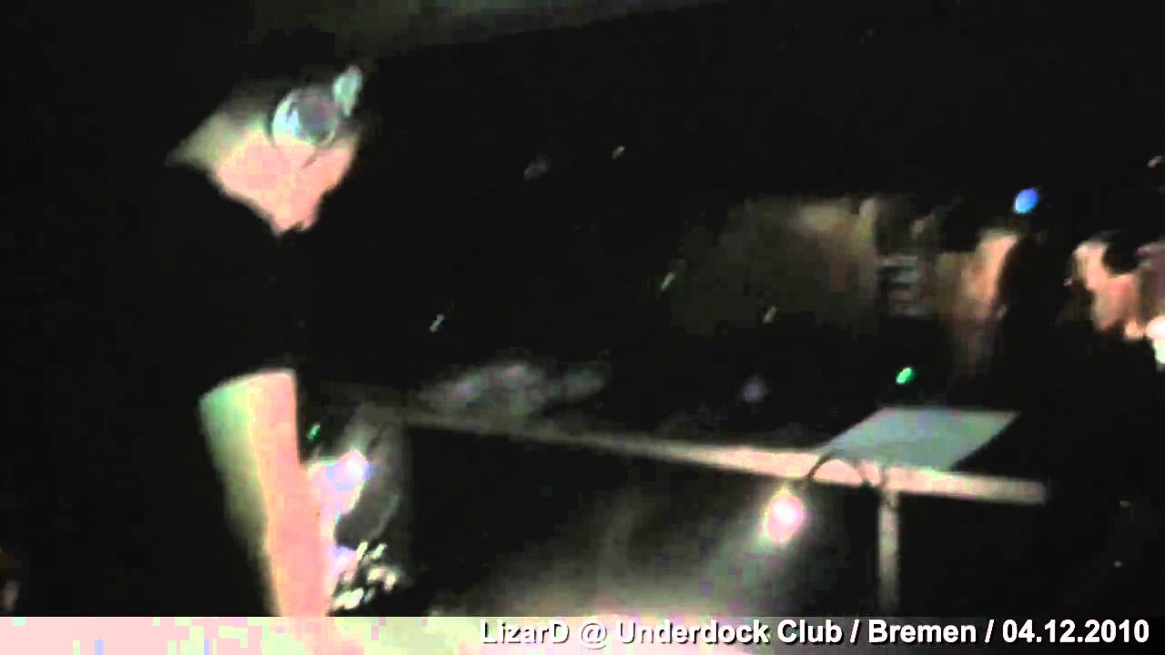 DJ LizarD - Live at Underdock Club Bremen 04.12.2010