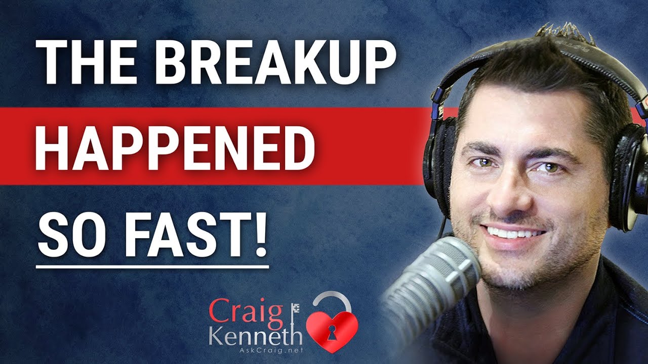 The Breakup Happened So Fast