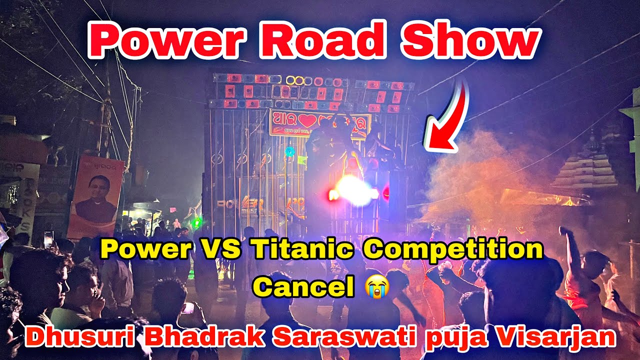 Power music Edm Road Show 😲 !! Power VS Titanic Competition Cancel 😭