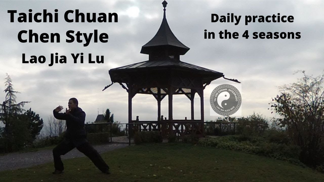 Taichi Chuan - Chen Style - Lao Jia Yi lu form