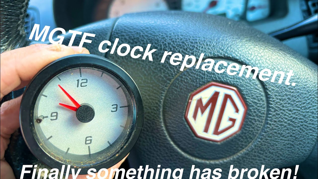 MGTF clock replacement, finally something has stopped working!
