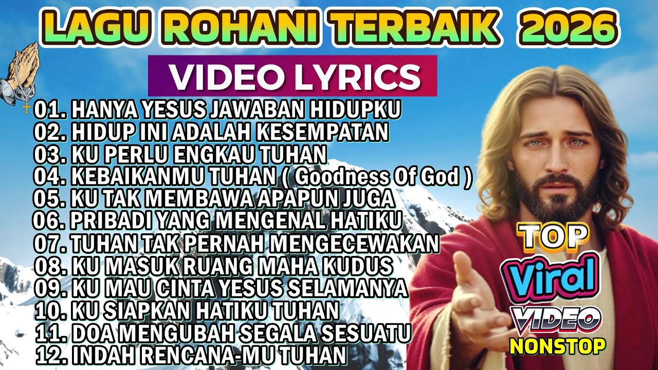 KUMPULAN LAGU ROHANI TERBAIK 2026 - HANYA YESUS JAWABAN HIDUPKU