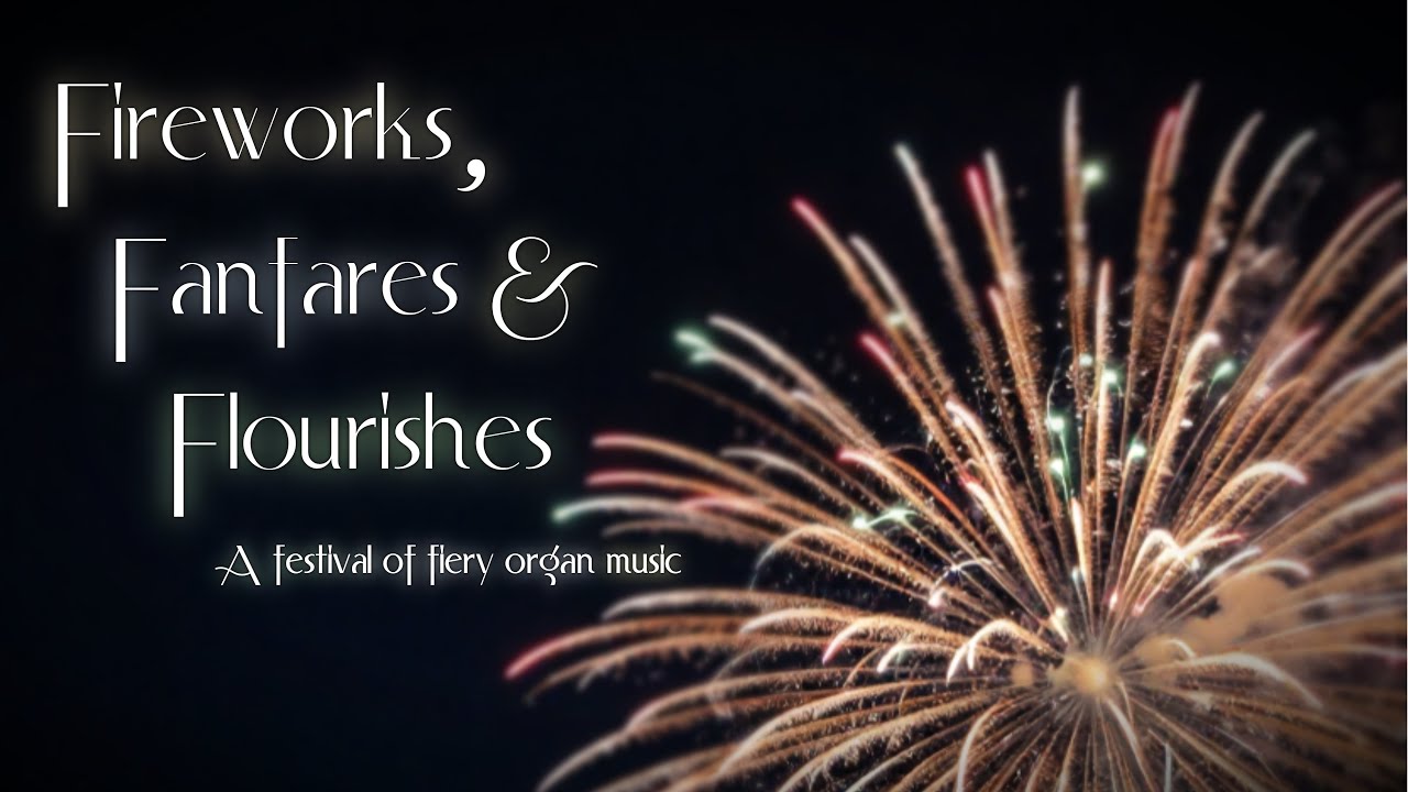 Concert: Fireworks, Fanfares & Flourishes